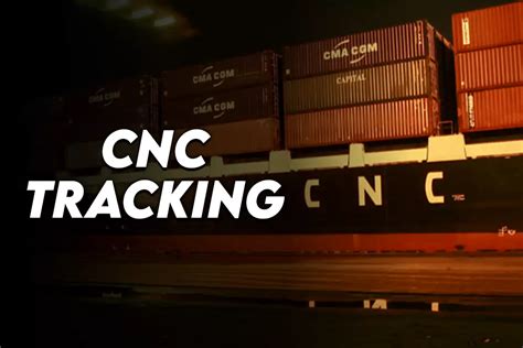 cnc machine shipping company|cnc booking tracking.